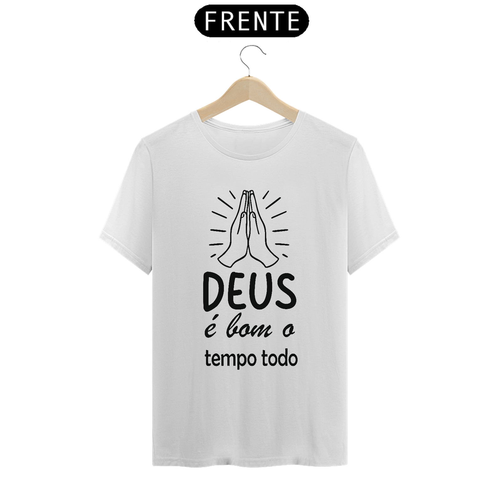Camiseta prime Deus é bom o tempo todo