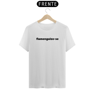 T-Shirt Seja Flamengo