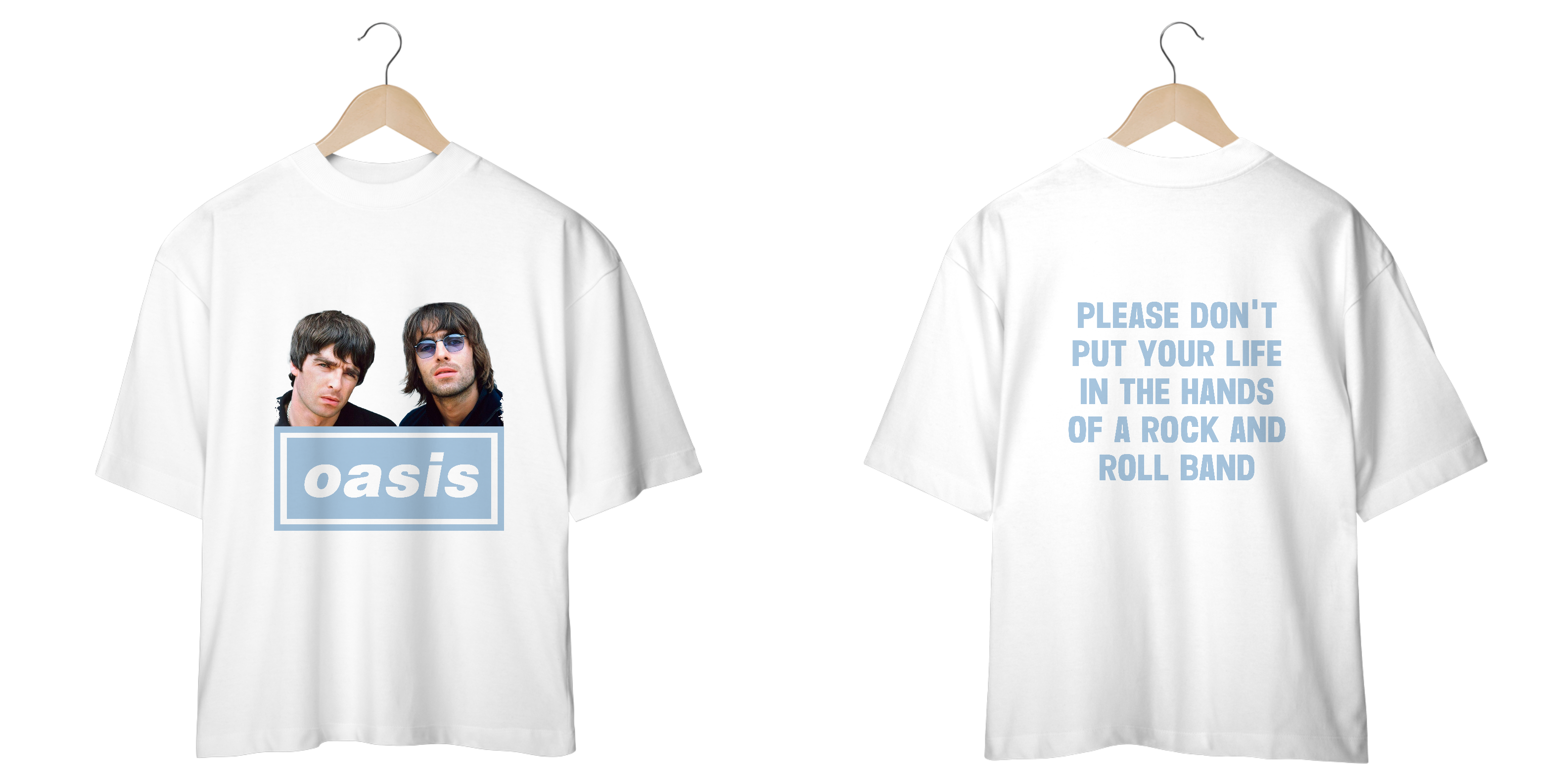 Oasis Dont put your life - Oversized - Every Fã