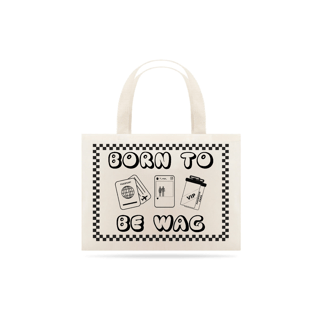 Ecobag BORN TO BE WAG símbolos