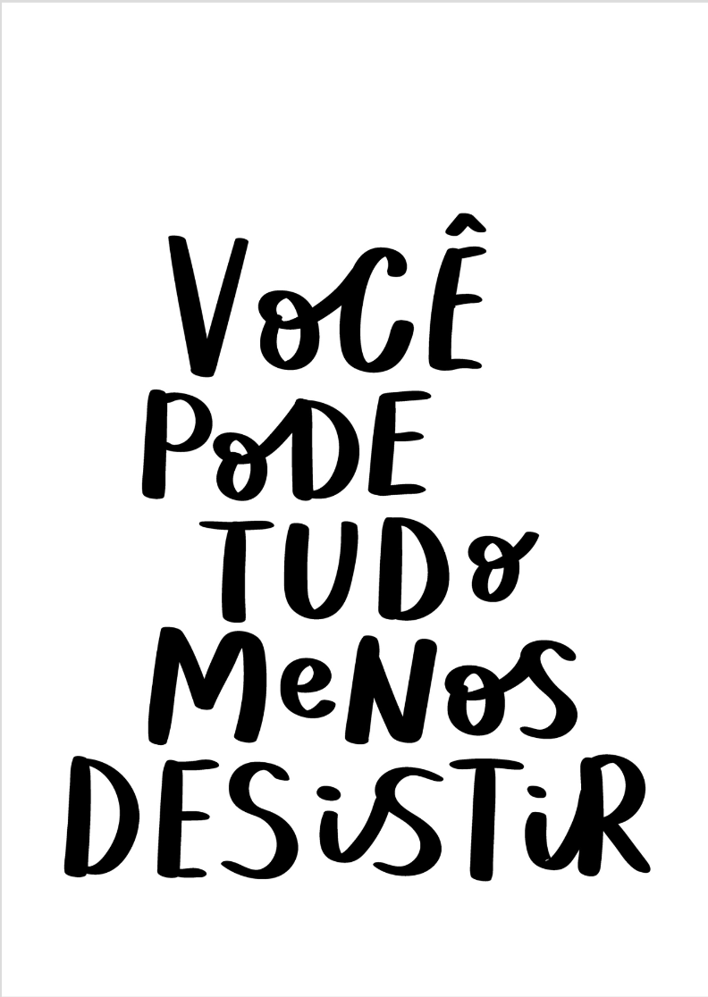 Nome do produto: Quadro de frases - Você pode tudo menos desistir