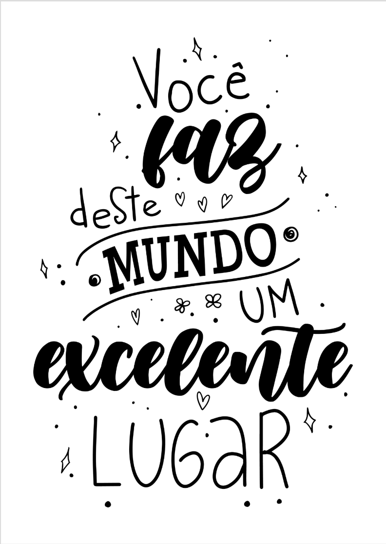 Nome do produto: Quadro de Frases - Você faz deste mundo um excelente lugar