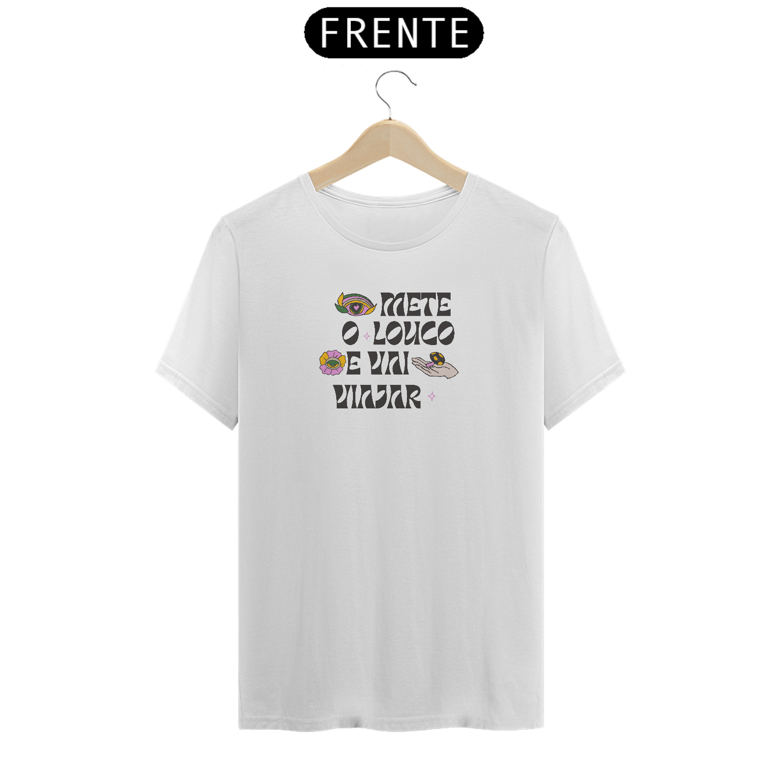 Camiseta mete o louco