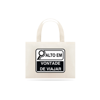 Eco bag  - Alto em Vontade de viajar