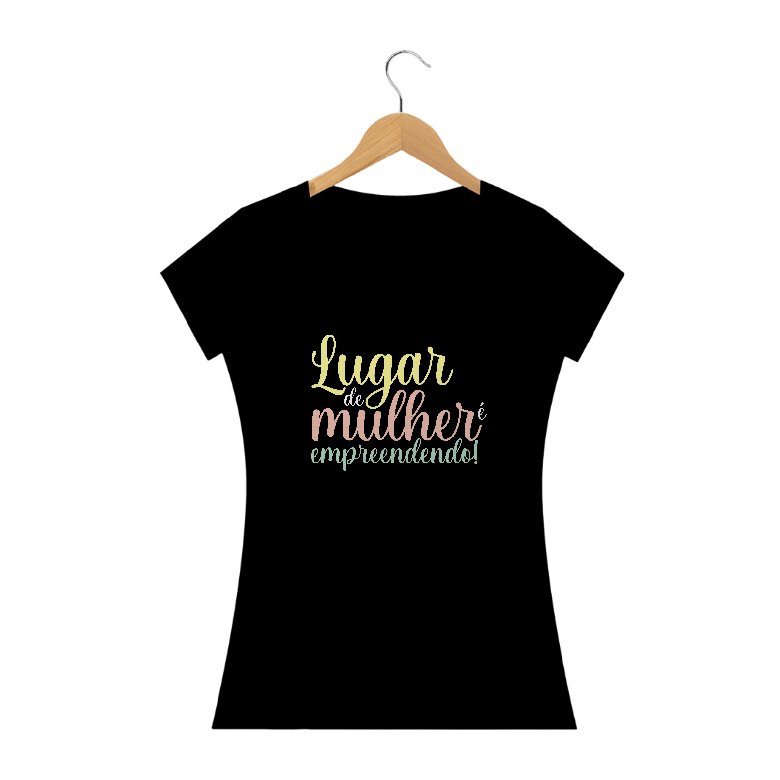 Nome do produto  Lugar de Mulher é Empreendendo