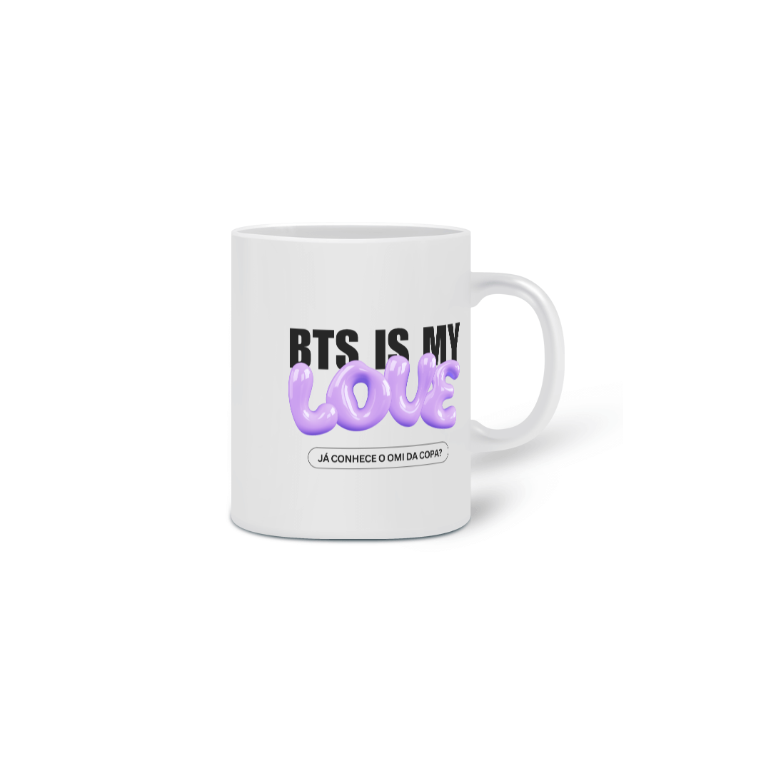 Nome do produto: Caneca- Bts is my love
