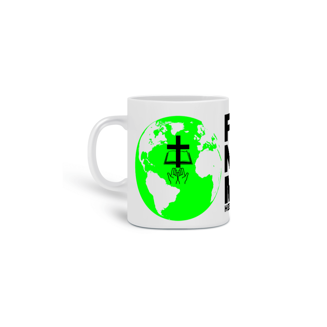 Nome do produto: CANECA FÉ NA MISSÃO