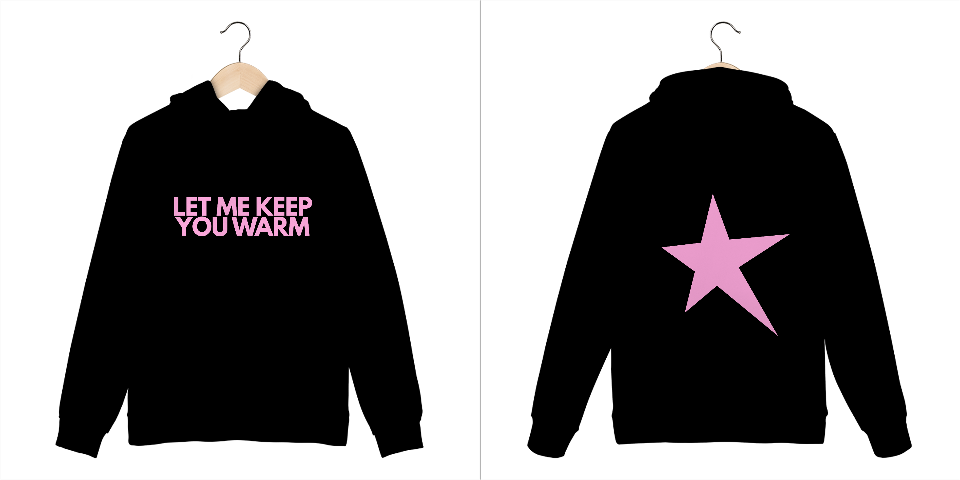 Let Me Keep You Warm Hoodie