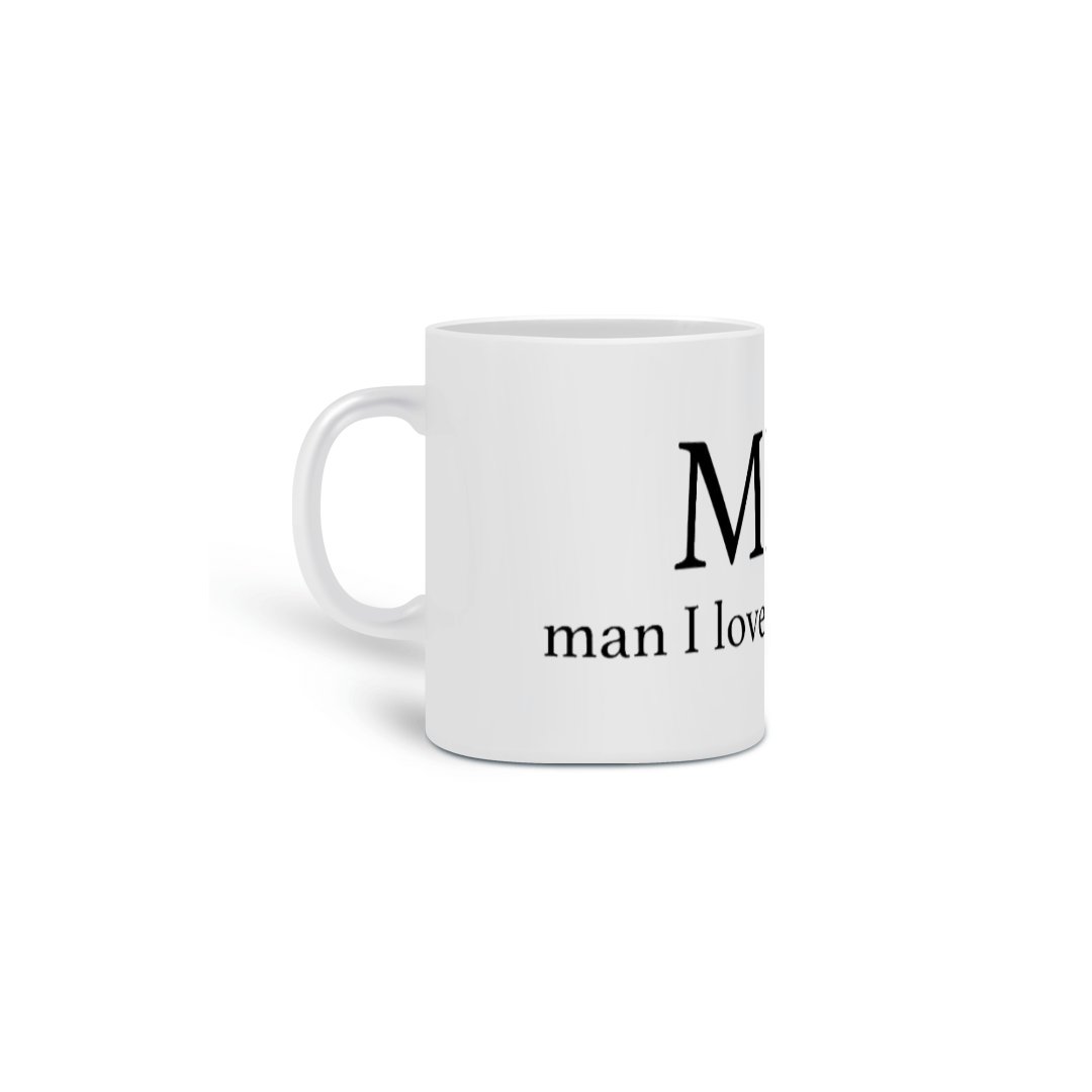 Caneca MILF Man I Love Futementales