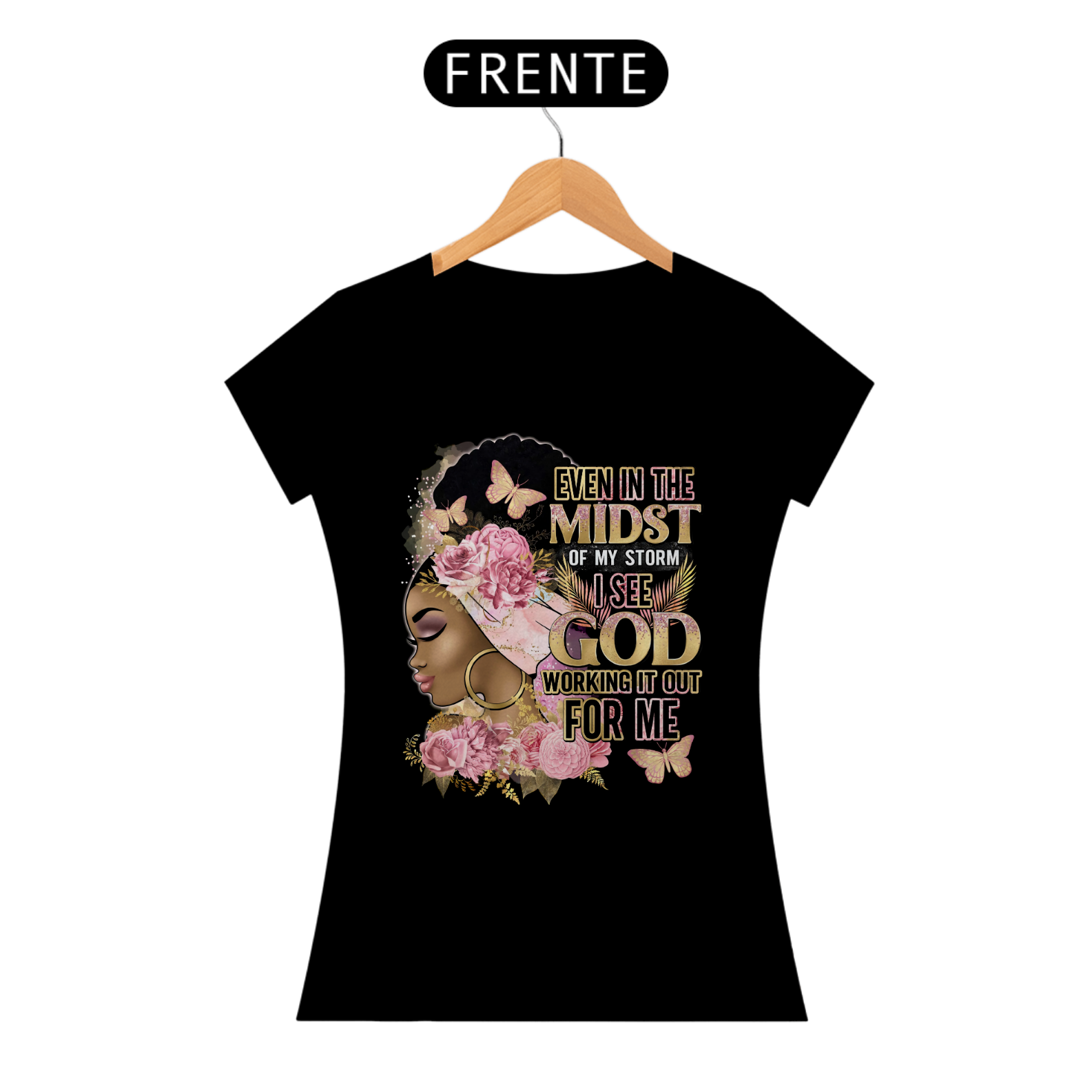 Nome do produto:  Even in the Midst of My Storm Black Woman 