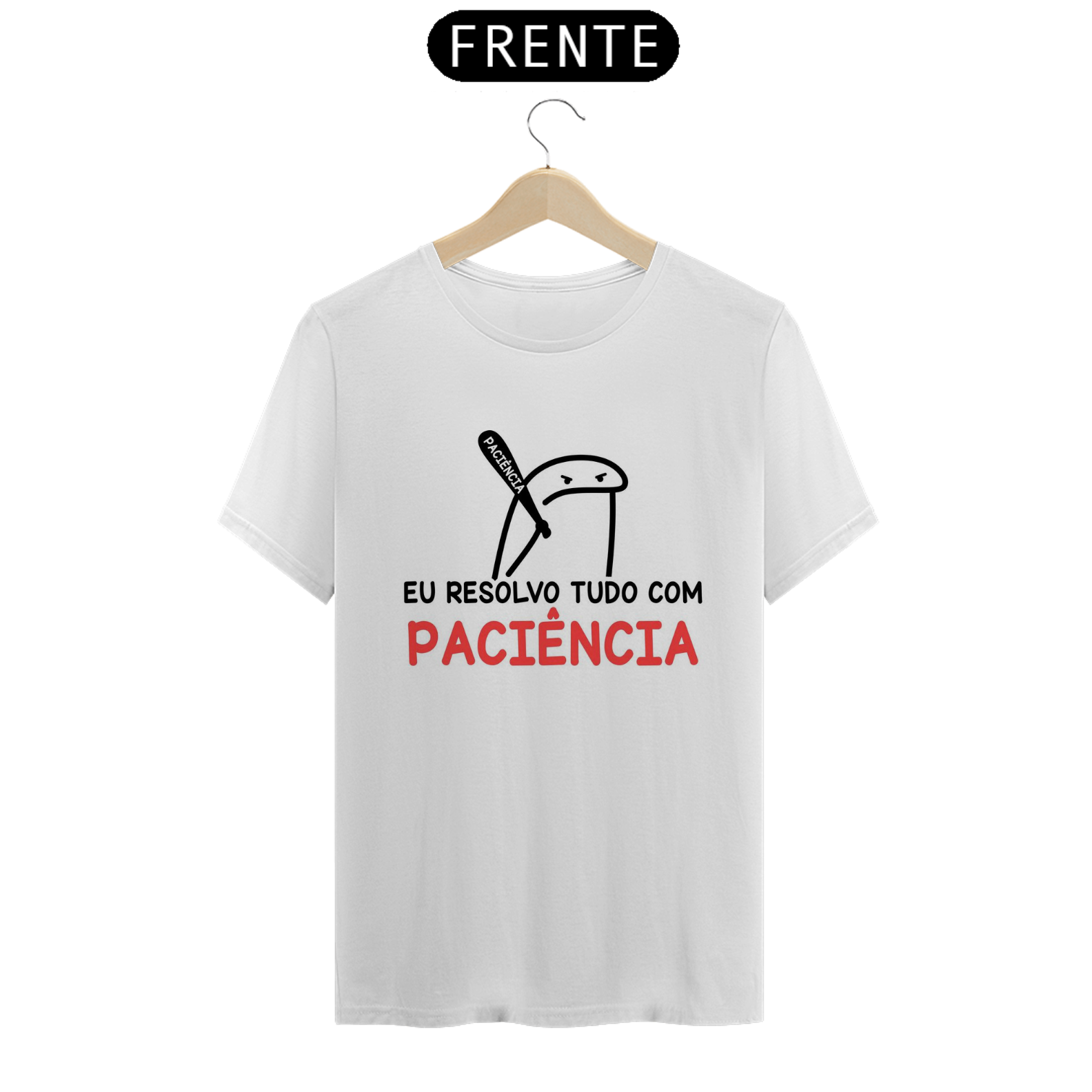 Nome do produto: Camiseta T-Shirt Quality Paciência