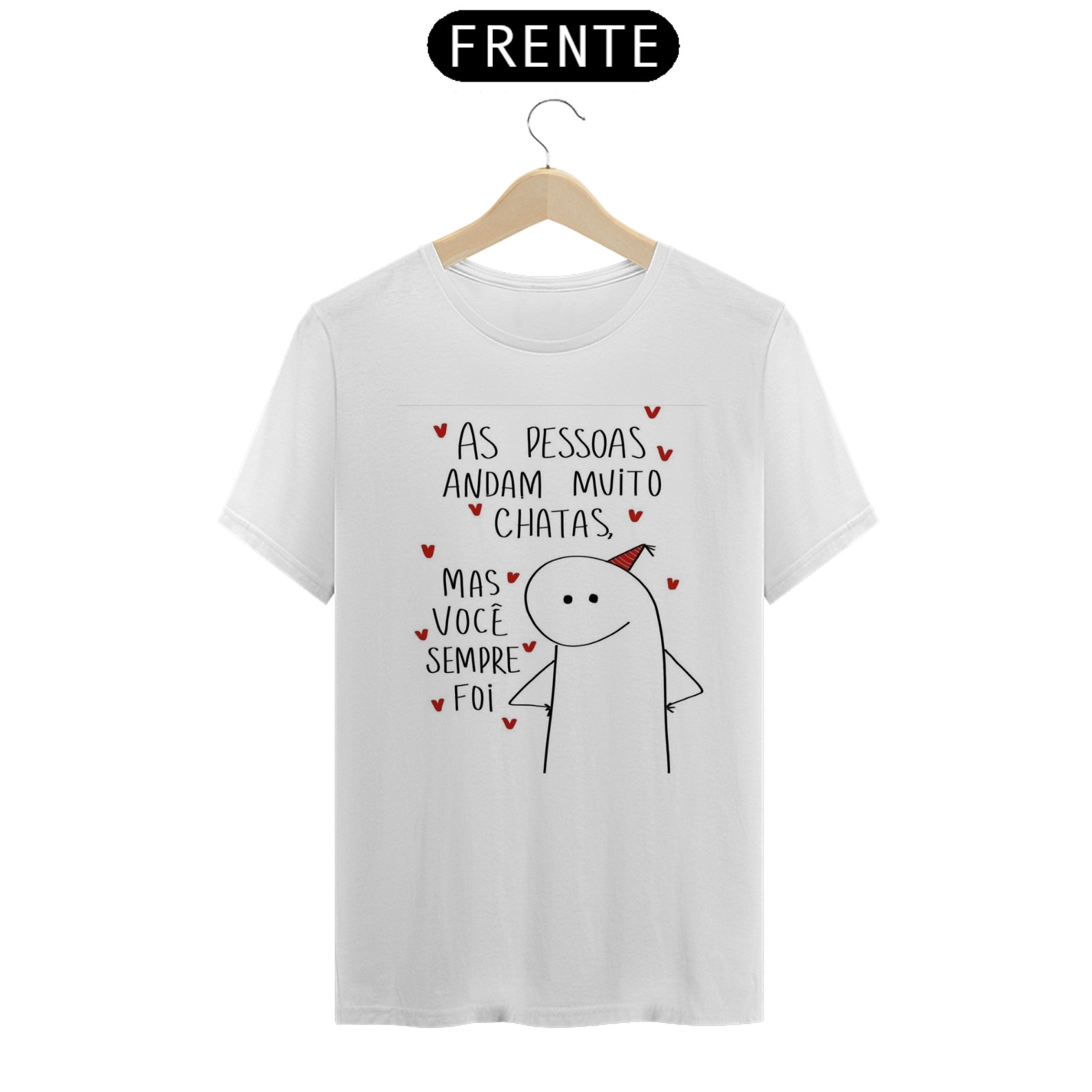 Nome do produto: Camiseta T-Shirt Quality As Pessoas Andam Chatas