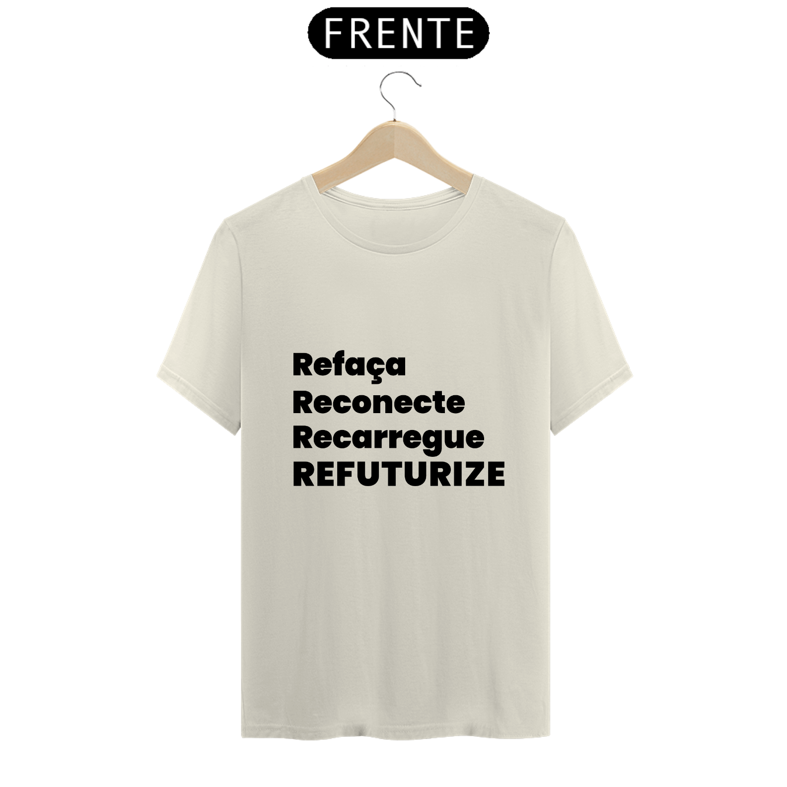 Nome do produto: T-Shirt Refuturize 