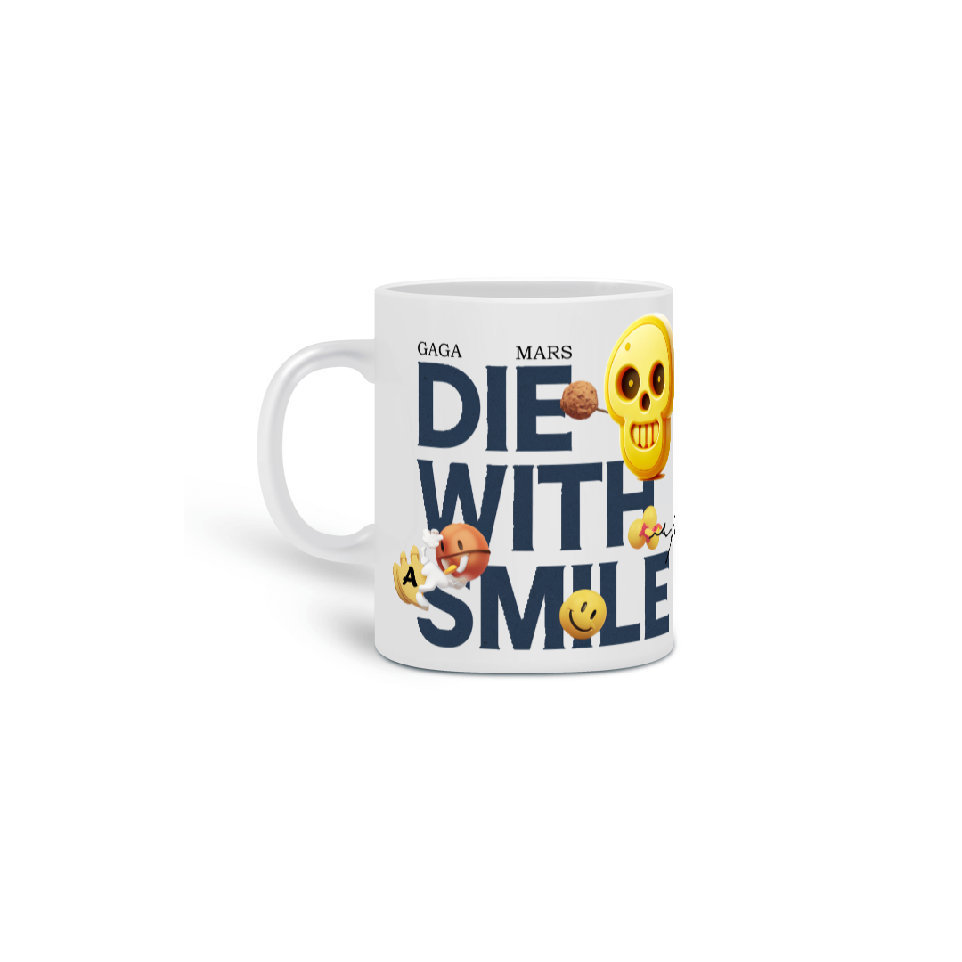 Nome do produto: Caneca Die With A Smile