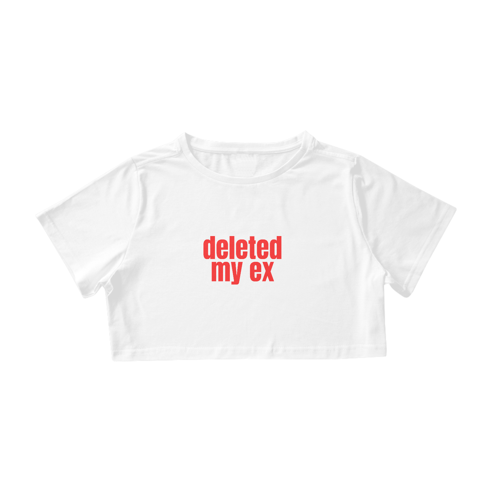 Nome do produto: Cropped - Deleted My Ex