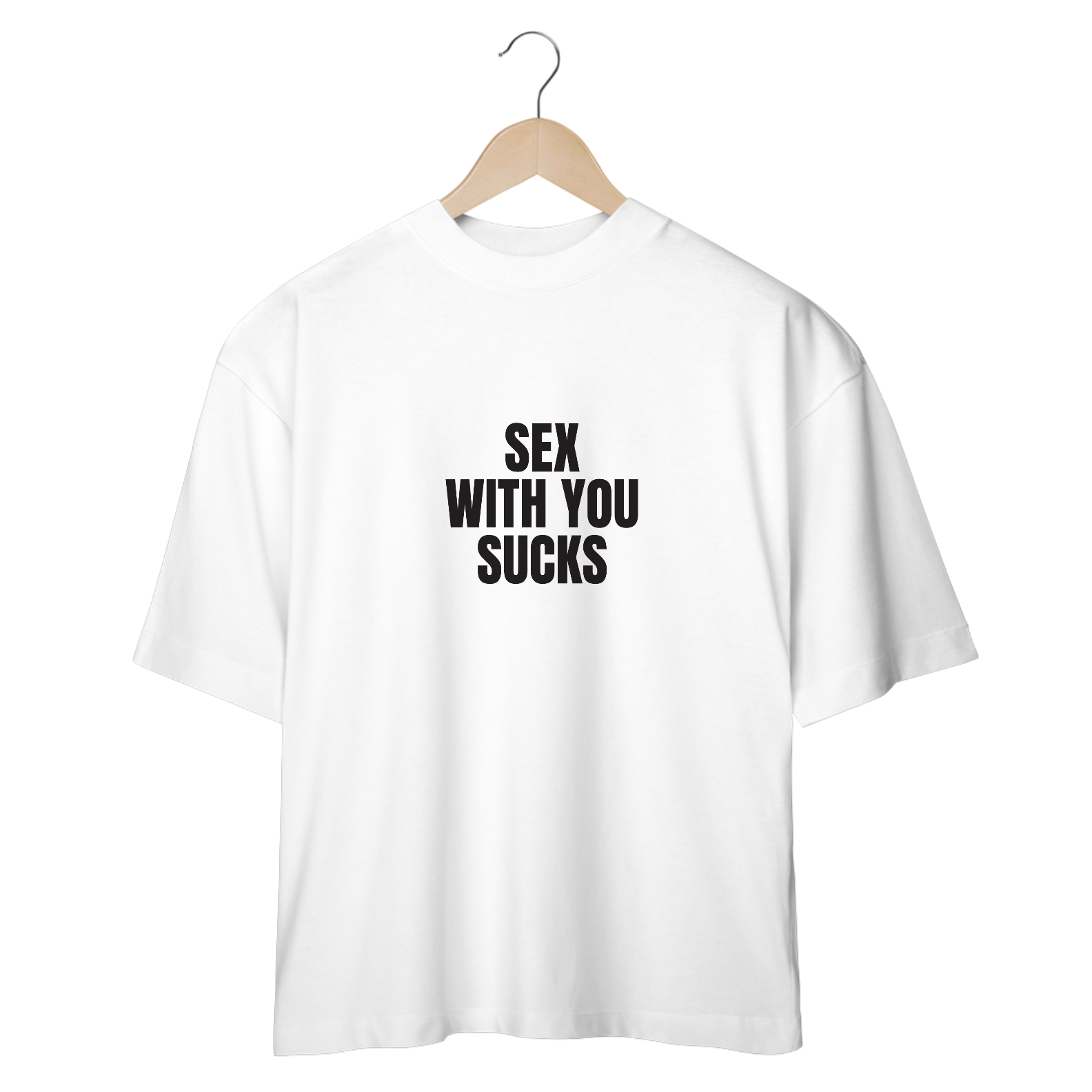 Nome do produto: Camiseta Oversized - Sex With You Sucks