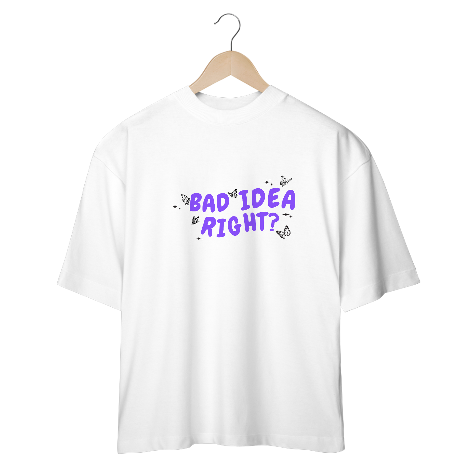 Nome do produto: Camiseta Oversized - Bad Idea Right?