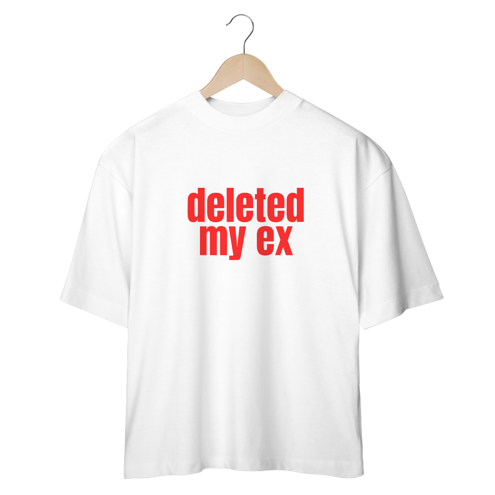 Nome do produto: Camiseta Oversized - Deleted My Ex