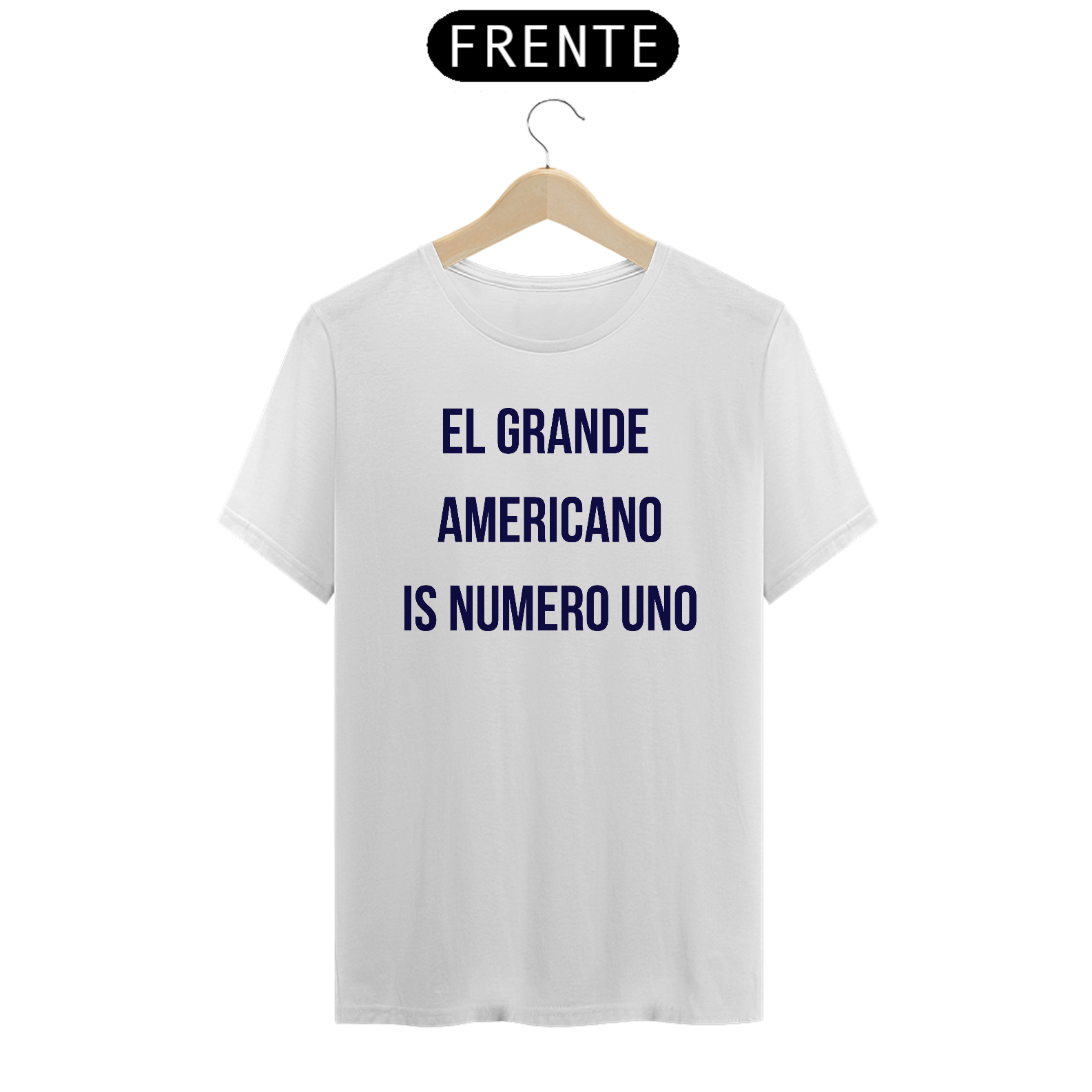 Nome do produto: Camiseta El Grande Americano= Is Numero Uno