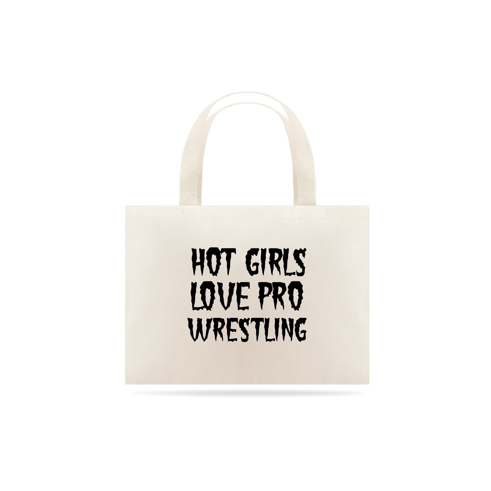 Nome do produto: Ecobag Hot Girls Love Pro Wrestling