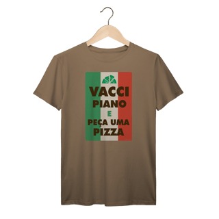 Camiseta Vacci Piano | Peça uma Pizza | T-Shirt Prime