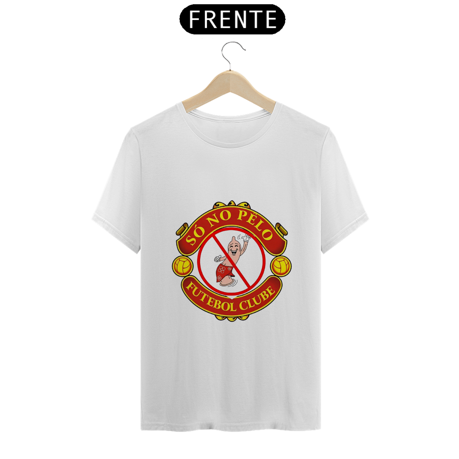 Nome do produto: Camisa SÓ NO PELO FUTEBOL CLUBE