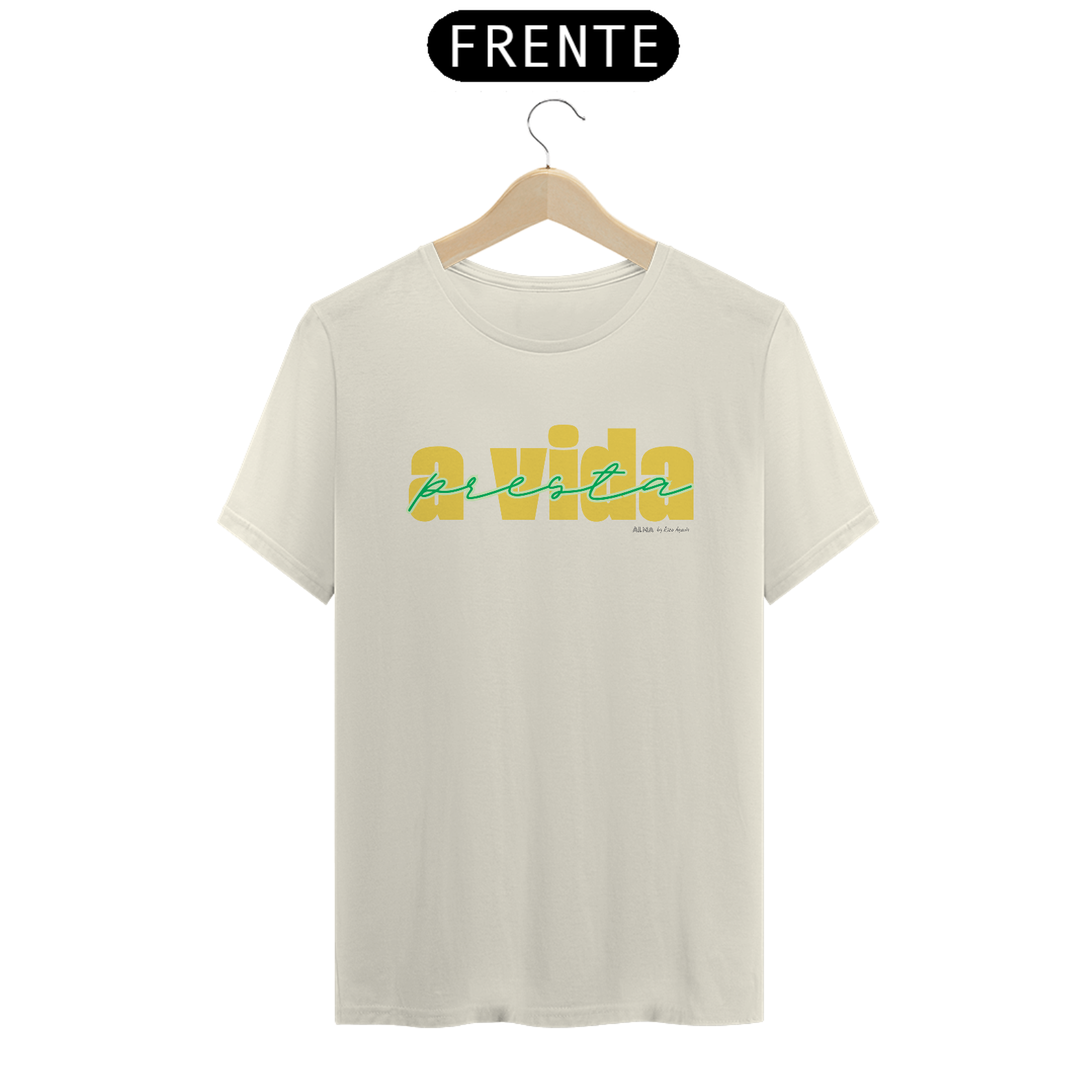 Camiseta A Vida Presta Central (Verde e Amarela) - Prime