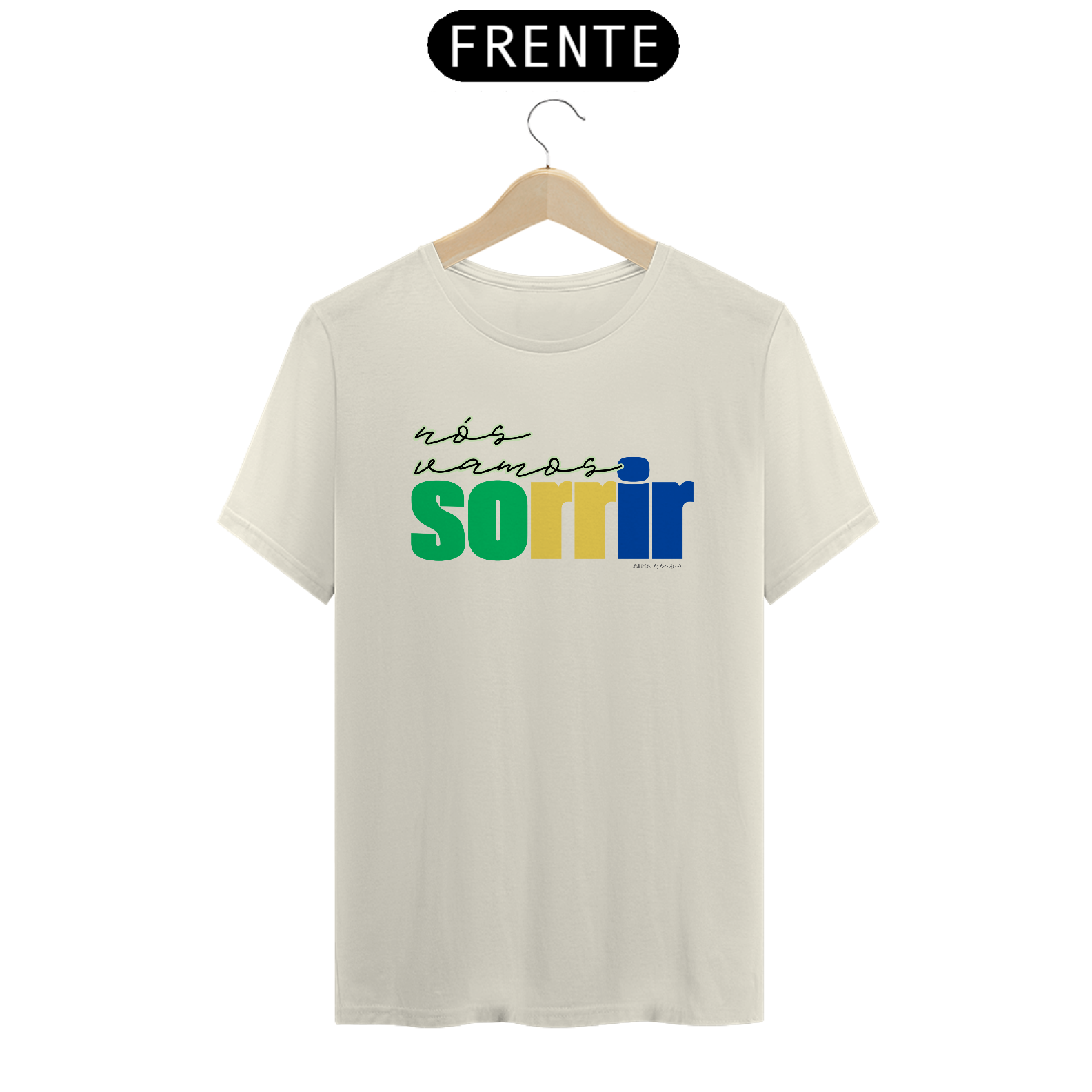 Camiseta Nós Vamos Sorrir
