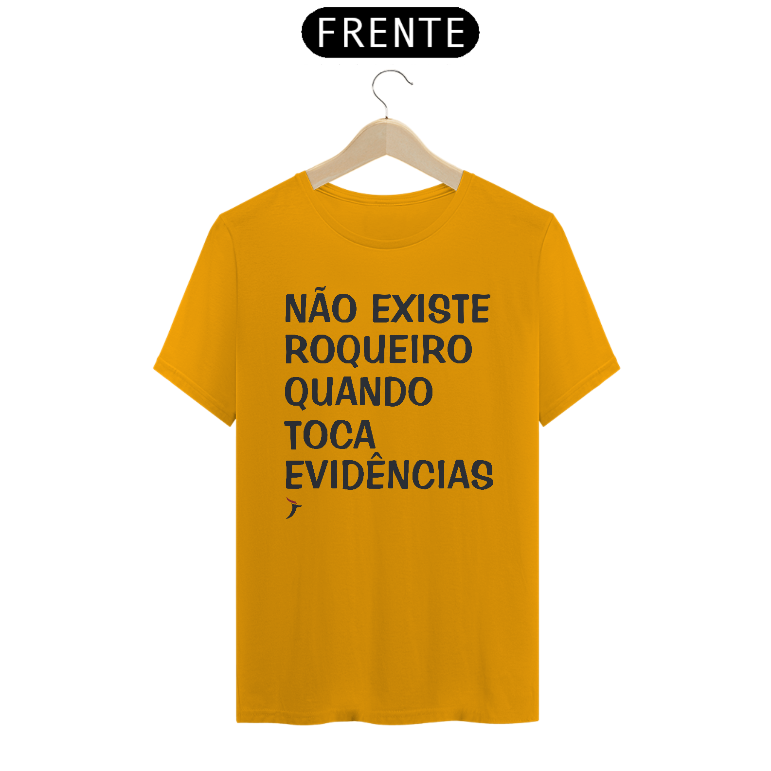 Camiseta Não Existe Roqueiro Quando Toca Evidências
