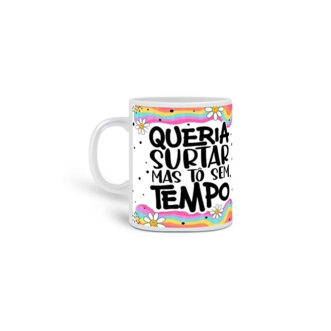 Nome do produto: Caneca personalizada frases tempo