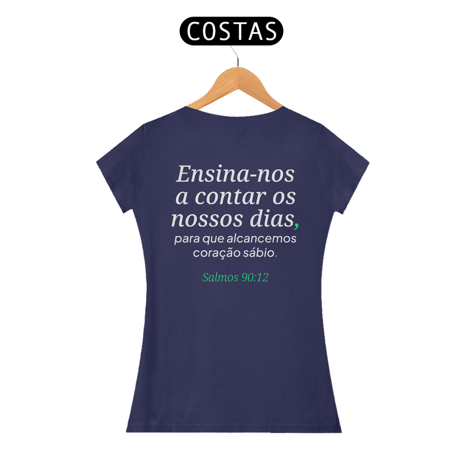Camiseta “Ensina-nos a Contar os Dias” – Salmos 90:12