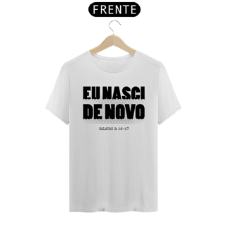 Camiseta | Eu nasci de novo