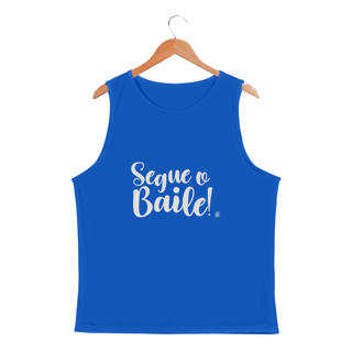 Camiseta Regata Dry Fit Segue o Baile - Masculino