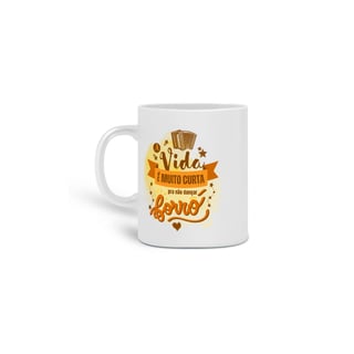 Caneca A Vida é Curta pra não Dançar um Forró