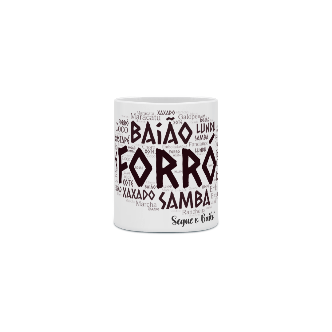 Caneca Forró e seus Estilos - Branca