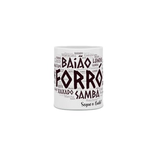 Caneca Forró e seus Estilos - Branca