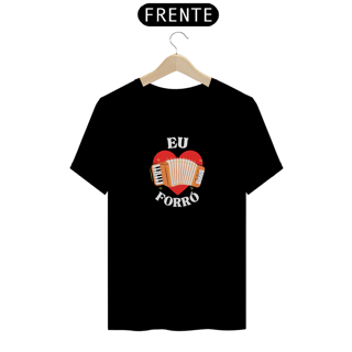 Camiseta Eu Amo Forró v.2 - Masculino