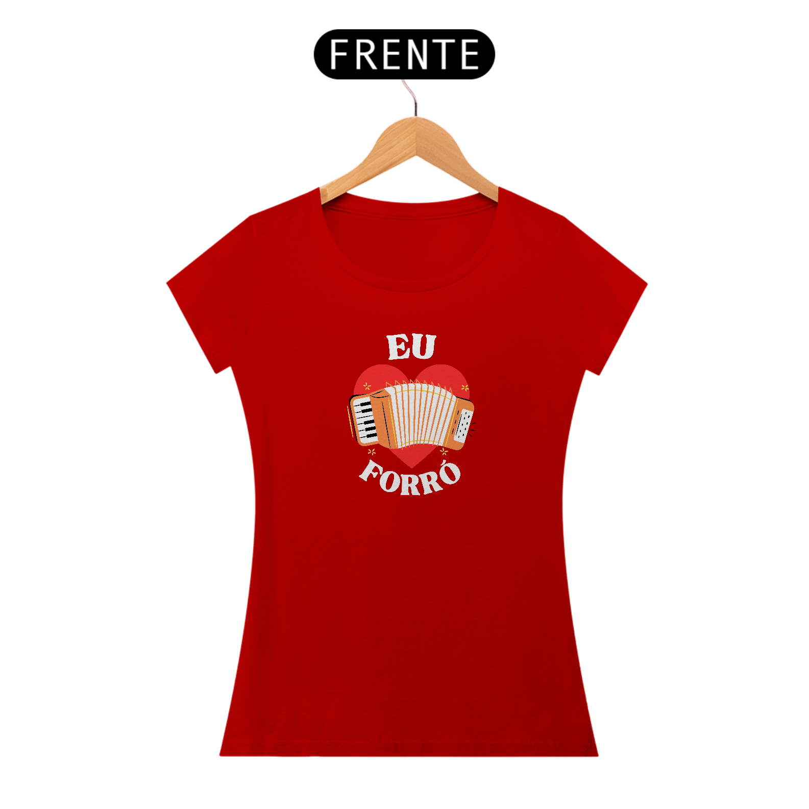 Camiseta Eu Amo Forró v.2 - Feminino