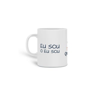 Caneca Eu Sou o Eu Sou