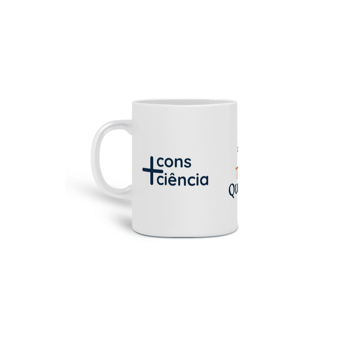 Caneca Mais Consciência