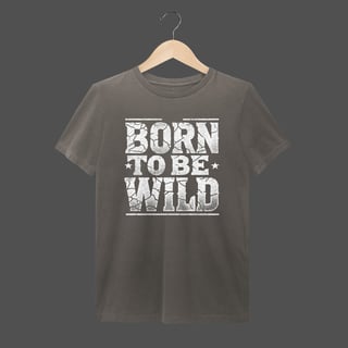 Camiseta Estonada | Born To Be Wild