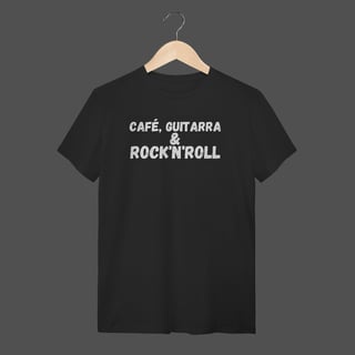 Camiseta Quality | Café, Guitarra & Rock'N'Roll