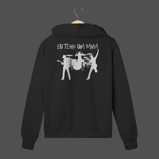 Moletom C/ Zíper Prime | Eu Tenho Uma Banda