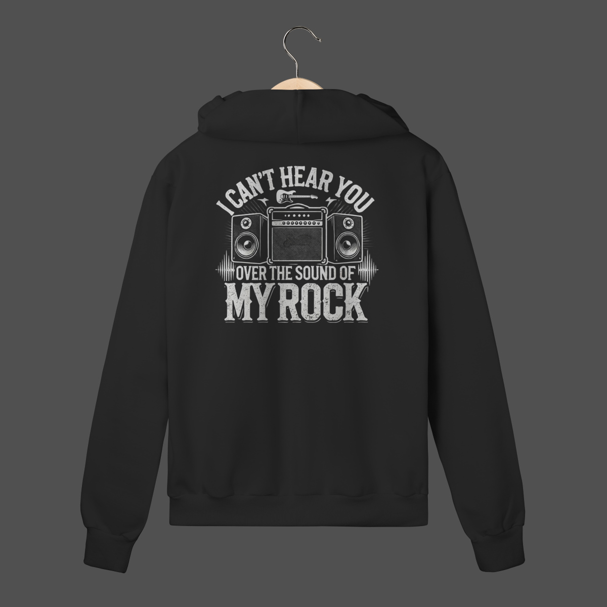 Moletom C/ Zíper Prime | I Can't Hear You - Over The Sound Of My Rock