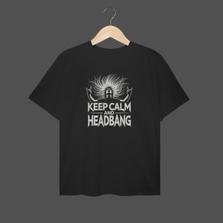 Camiseta Plus Size | Keep Calm And HeadBang
