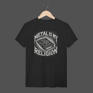Camiseta Quality | Metal Is My Religion