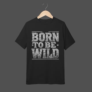 Camiseta Infantil (10 a 14) | Born To Be Wild
