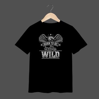 Camiseta Infantil (2 a 8) | Born To Be Wild