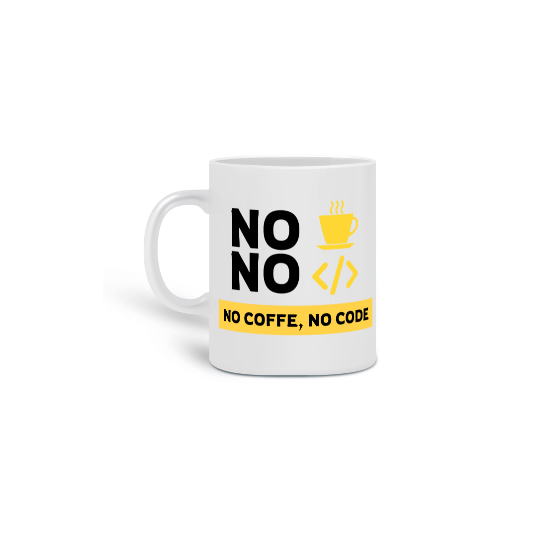 Nome do produto: Caneca No Coffe no Code
