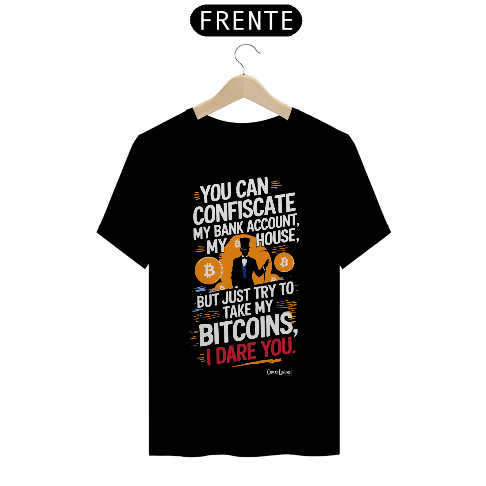 Nome do produto: Camiseta - Try To Take My Bitcoins - [Prime Shirt]